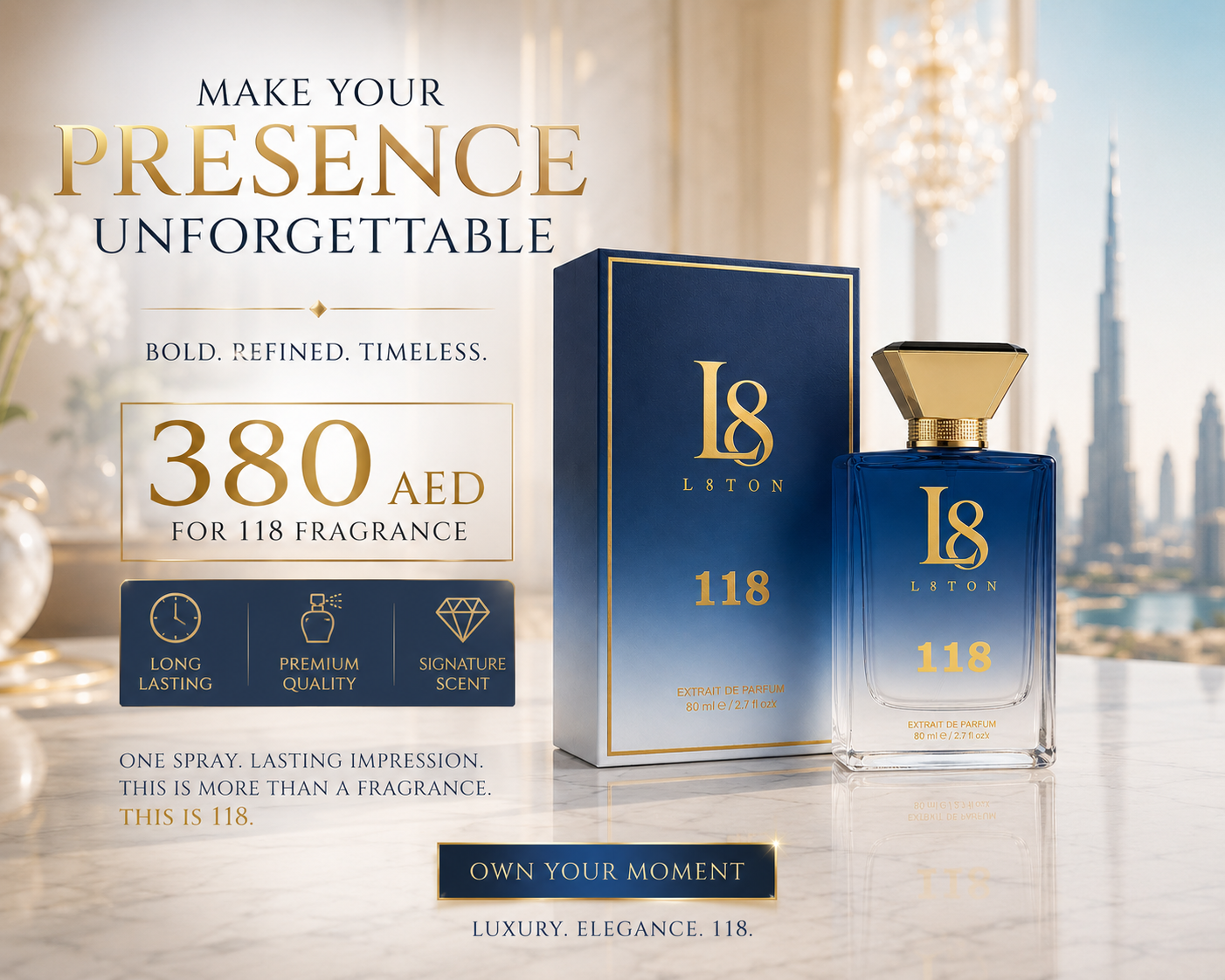 118 By L8TON. Fresh Energetic Everyday Confidence and Pure Class. Fragrance 380 AED  80ml Luxury Eau de Parfum
